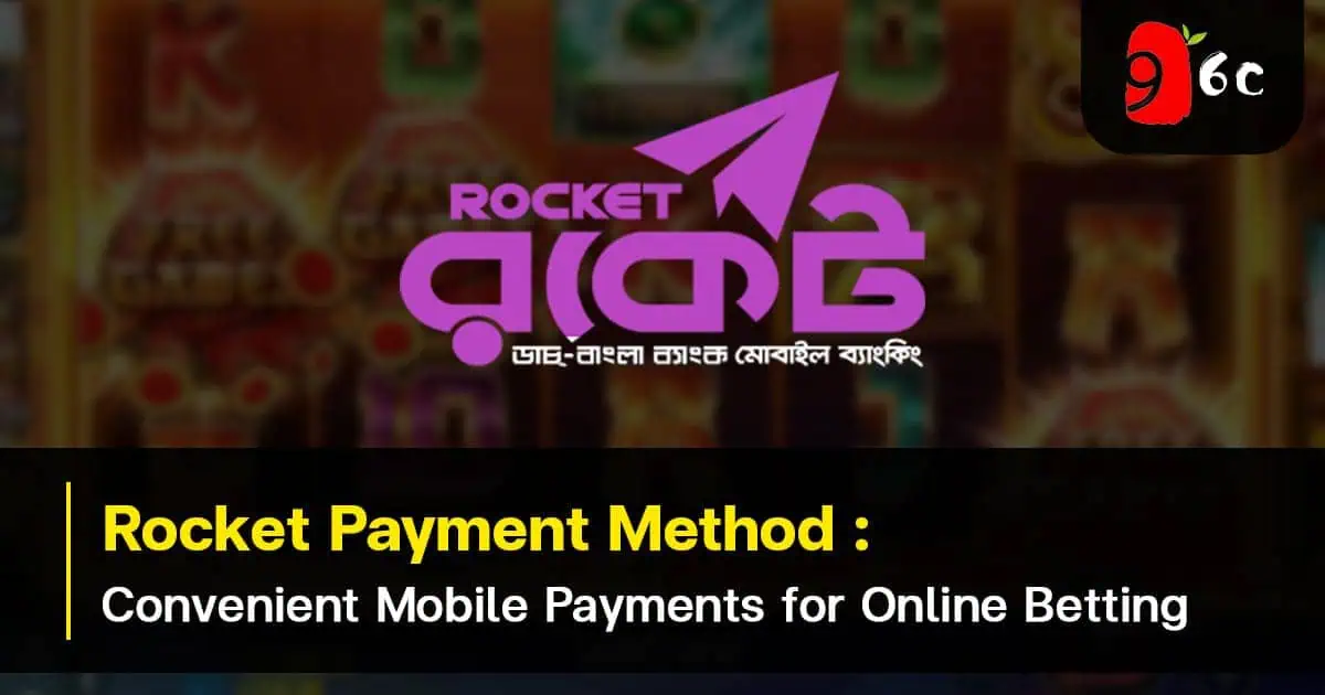 Rocket Payment Method: Convenient Mobile Payments for Online Betting