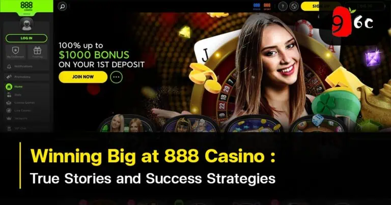 Winning Big at 888 Casino: True Stories and Success Strategies
