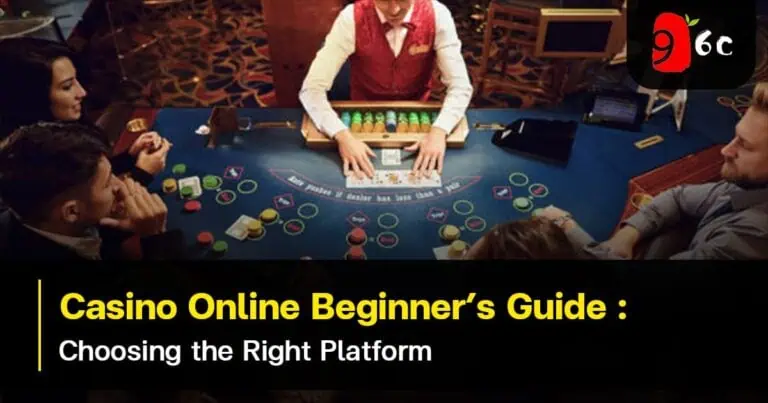 Casino Online Beginner’s Guide: Choosing the Right Platform