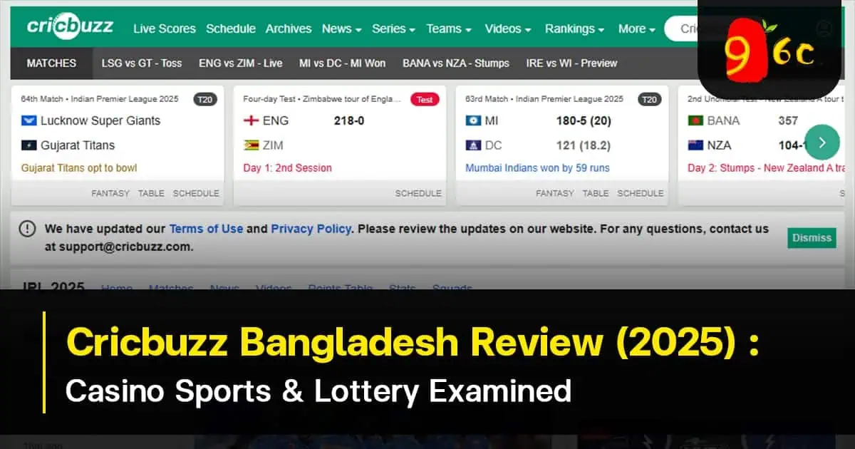 Cricbuzz Bangladesh Review (2025): Casino, Sports, & Lottery Examined