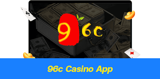 96c ক্যাসিনো অ্যাপস